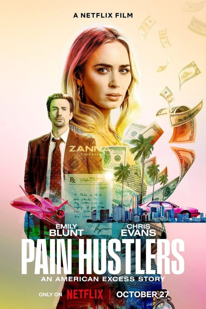 Netflix's Pain Hustlers (2023) Movie Poster- Netflix Movie Based On Book